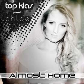 TOP KLAS FEAT. CHLOE - ALMOST HOME